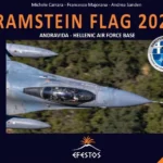 Ramstein Flag 2024 - Andravida/Hellenic Air Force Base - Photoalbum Series - Michele Carrara, Francesco Majorana, Andrea Sanden - Efestos editore